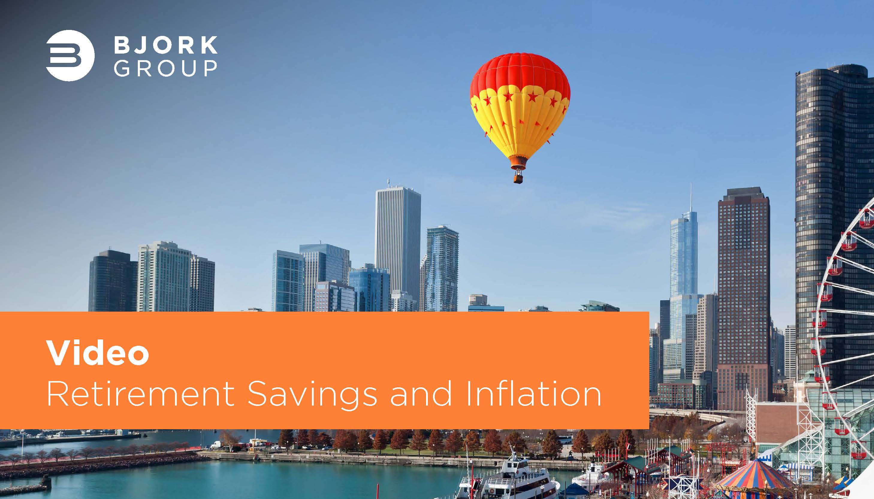 Bjork Group-Sean Bjork-Inflation and Retirement Savings