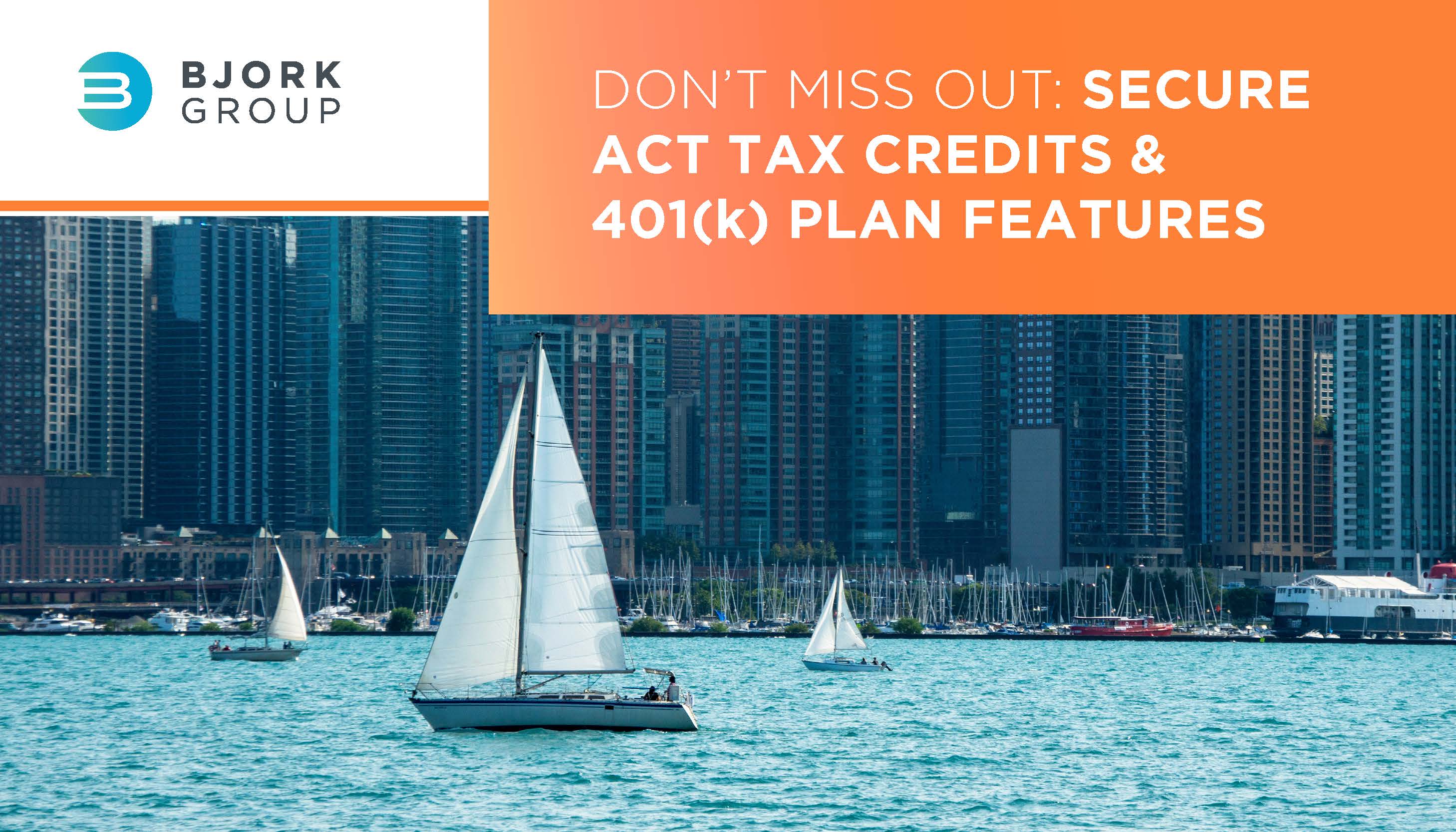 Bjork Group-Sean Bjork-SECURE Act Tax Credits