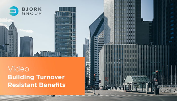 Bjork Group-Sean Bjork-Turnover Resistant Benefits