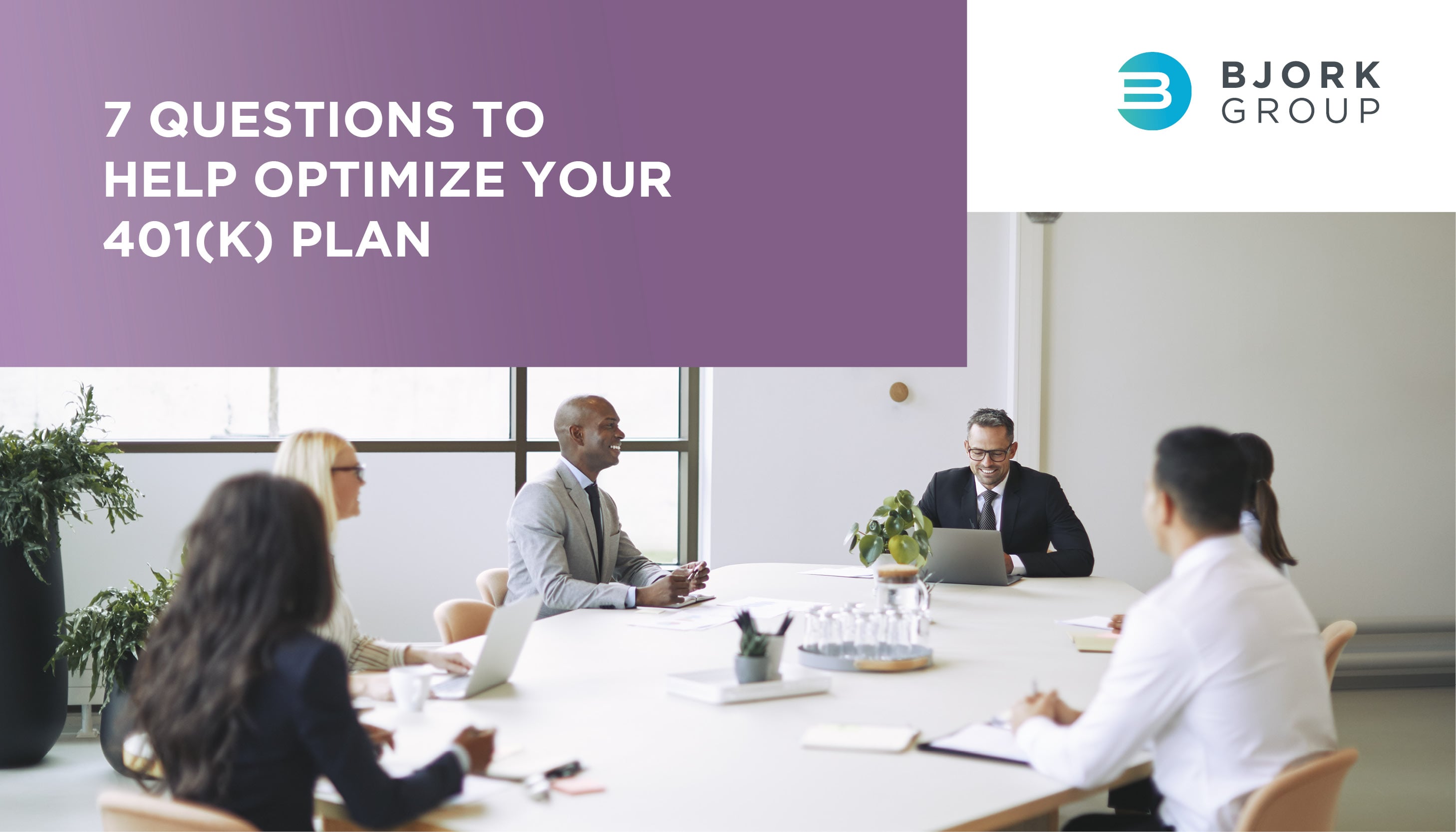 7 Questions to Help Optimize Your 401(k) Plan